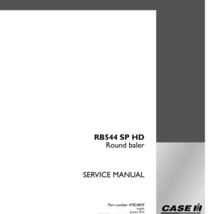 May include: A white service manual with the text "RB544 SP HD Round baler SERVICE MANUAL". The manual includes the part number 47824859 and the date January 2015. The Case IH Agriculture logo is in the bottom right corner.
