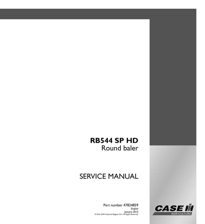 May include: A white service manual with the text "RB544 SP HD Round baler SERVICE MANUAL". The manual includes the part number 47824859 and the date January 2015. The Case IH Agriculture logo is in the bottom right corner.
