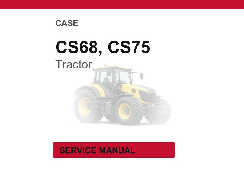 K&ouml;nnte beinhalten: Gelb-grauer Traktor mit dem Text "CS68, CS75 Tractor". Das Bild enth&auml;lt auch den Text "SERVICE MANUAL" in einem roten Rechteck.