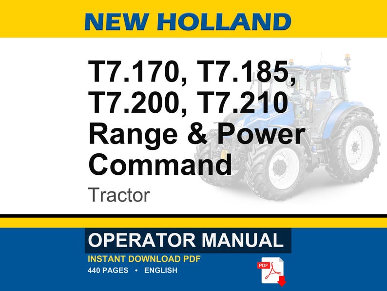 May include: An operator manual for New Holland T7.170, T7.185, T7.200, and T7.210 Range & Power Command tractors. The cover features a blue tractor, the text NEW HOLLAND, and indicates a 440-page English PDF document available for instant download.