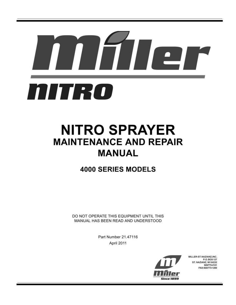 Puede incluir: Un manual blanco con el logotipo "Miller NITRO". El t&iacute;tulo dice "NITRO SPRAYER MAINTENANCE AND REPAIR MANUAL 4000 SERIES MODELS". Tambi&eacute;n se ve el texto "DO NOT OPERATE THIS EQUIPMENT UNTIL THIS MANUAL HAS BEEN READ AND UNDERSTOOD".