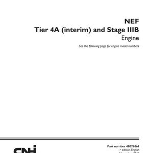 May include: A white service manual titled "SERVICE MANUAL" with the text "NEF Tier 4A (interim) and Stage IIIB Engine." The CNH Industrial logo is at the bottom. The manual's part number is 4807686 I, 1st edition English, November 2016.