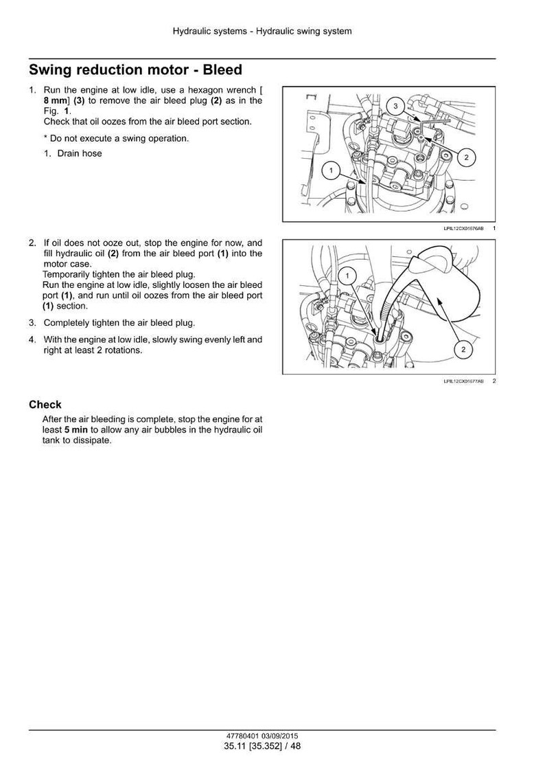 May include: Diagram of a hydraulic system bleed procedure. Instructions include removing the air bleed plug with an 8 mm wrench, filling with hydraulic oil, and tightening the plug. Includes diagrams of the system.