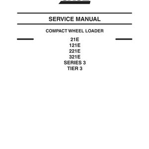 Puede incluir: Un manual de servicio blanco para una cargadora de ruedas compacta. La portada presenta el logotipo de CASE, las palabras "SERVICE MANUAL" y los n&uacute;meros de modelo 21E, 121E, 221E y 321E. El manual es Serie 3, Nivel 3.