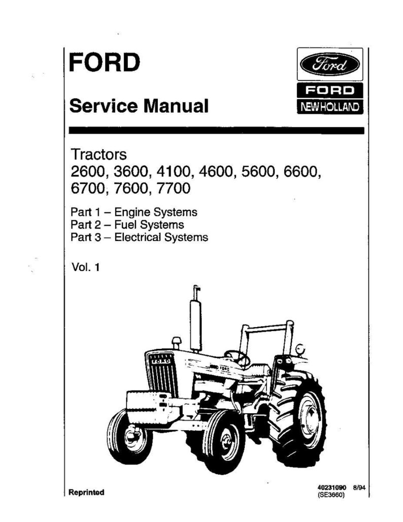 May include: A black and white Ford Service Manual, featuring a tractor illustration. The manual covers tractors 2600, 3600, 4100, 4600, 5600, 6600, 6700, 7600, and 7700, with sections on engine, fuel, and electrical systems. The Ford and New Holland logos are visible.