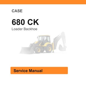 Case 680 Ck Loader Backhoe Service Manual PDF | Workshop Repair | Instant Download image 1