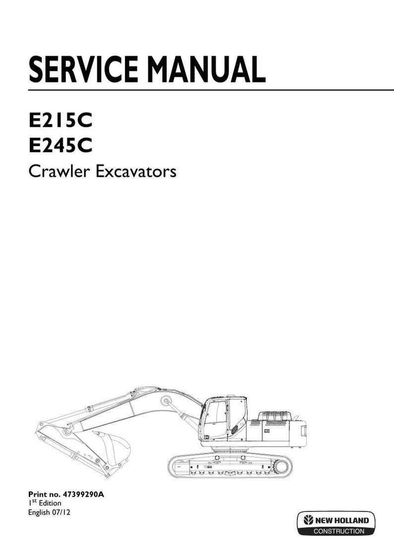 May include: A service manual for E215C and E245C Crawler Excavators. The cover features a line drawing of an excavator. The text "SERVICE MANUAL" is at the top. The New Holland Construction logo is at the bottom right.