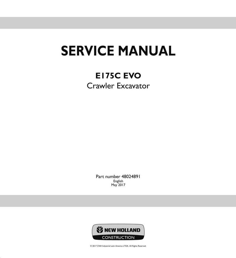 May include: A white service manual with the text "SERVICE MANUAL" in bold black letters. Below, it reads "E175C EVO Crawler Excavator." The bottom of the page includes the part number, date, and the New Holland Construction logo.