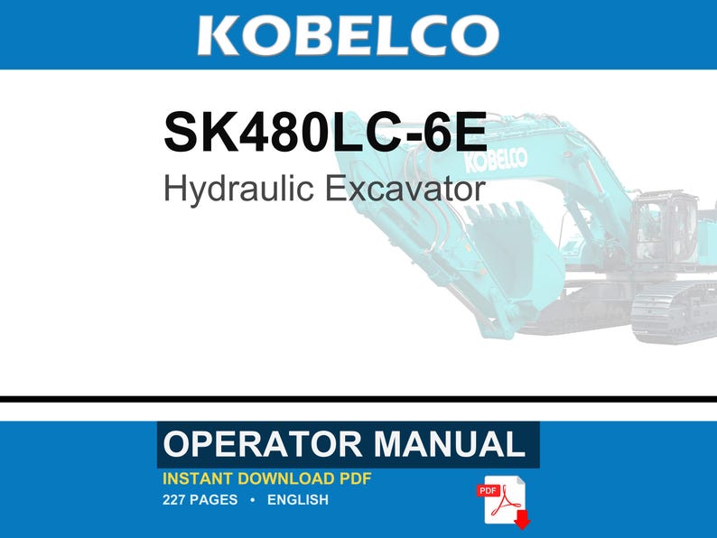 Kobelco SK480LC-6E Hydraulic Excavator Operator Owners Operation Manual | Instant PDF Download image 1
