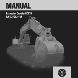 May include: A service manual cover featuring an excavator crawler. The title "SERVICE MANUAL" is at the top, with "Excavator Crawler EC270 S/N 727002 - UP" below. The New Holland Construction logo is in the bottom right corner.
