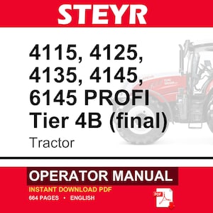 Steyr 4115, 4125, 4135, 4145, 6145 PROFI Tier 4B (final) Tractor Operator Owners Operation Manual | Instant PDF Download image 1