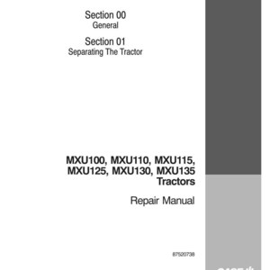 May include: A repair manual for MXU100, MXU110, MXU115, MXU125, MXU130, and MXU135 tractors. The cover features the text "Section 00 General" and "Section 01 Separating The Tractor". The Case IH logo is visible.