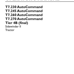 May include: An original operator's manual for New Holland T7.230, T7.245, T7.260, and T7.270 AutoCommand Tier 4B tractors with Sidewinder II. The document includes part number 47960492, 2nd edition, dated September 2016, and replaces part number 47915045.