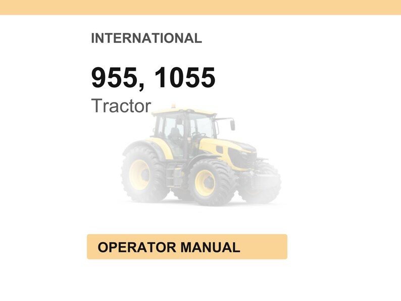 K&ouml;nnte beinhalten: Ein gelb-grauer Traktor, Modell 955, 1055, ist abgebildet. Das Wort "Traktor" ist unter den Modellnummern aufgedruckt. Der Text "Bedienungsanleitung" ist auf einem beigen rechteckigen Hintergrund gedruckt.