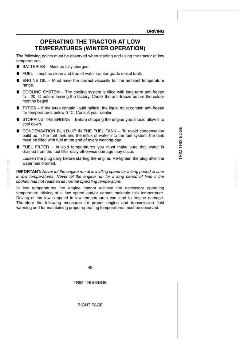May include: A technical document page titled OPERATING THE TRACTOR AT LOW TEMPERATURES (WINTER OPERATION). It lists instructions for batteries, fuel, engine oil, cooling system, tires, engine stopping, fuel tank condensation, and fuel filter maintenance.