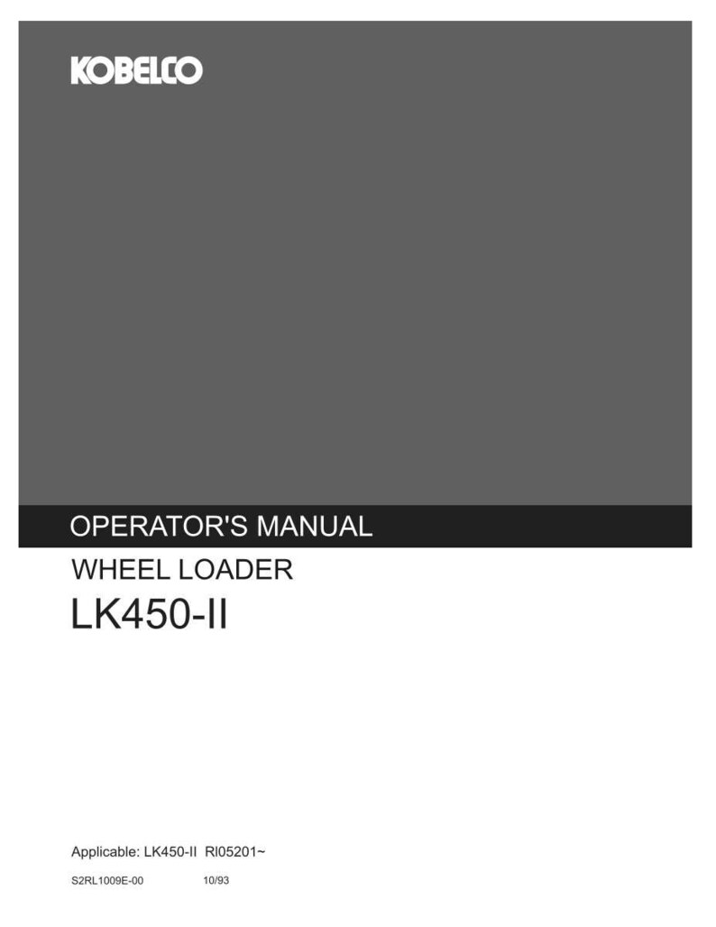 May include: A gray and black Kobelco operator's manual for a wheel loader model LK450-II. The cover features the white Kobelco logo at the top, with the text Operator's Manual, Wheel Loader, and LK450-II printed in white and black below.