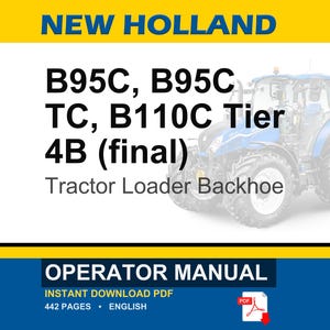 New Holland B95c, B95c Tc, B110C Tier 4B (final) Tractor Loader Backhoe Operator Owners Operation Manual | Instant PDF Download image 1