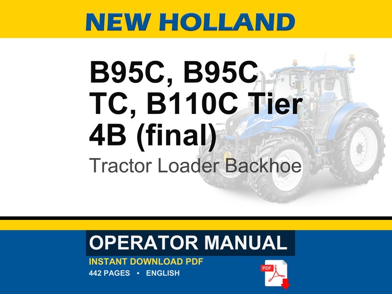 New Holland B95c, B95c Tc, B110C Tier 4B (final) Tractor Loader Backhoe Operator Owners Operation Manual | Instant PDF Download image 1