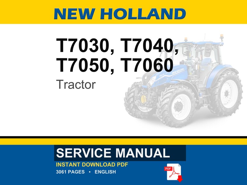 New Holland T7030, T7040, T7050, T7060 Tractor Service Repair Workshop Manual | Instant Pdf Download image 1