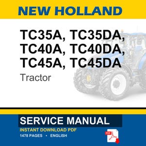 New Holland Tc35a, Tc35da, Tc40a, Tc40da, TC45A, TC45DA Tractor Service Repair Workshop Manual | Instant PDF Download image 1