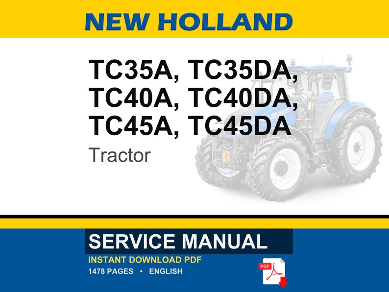 New Holland Tc35a, Tc35da, Tc40a, Tc40da, TC45A, TC45DA Tractor Service Repair Workshop Manual | Instant PDF Download image 1