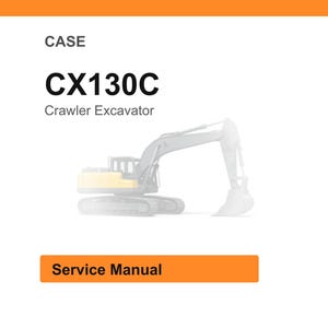 May include: Image of a service manual for a CX130C Crawler Excavator. The image features the CASE logo, the model name, and a graphic of the excavator. The words "Service Manual" are in an orange rectangle.