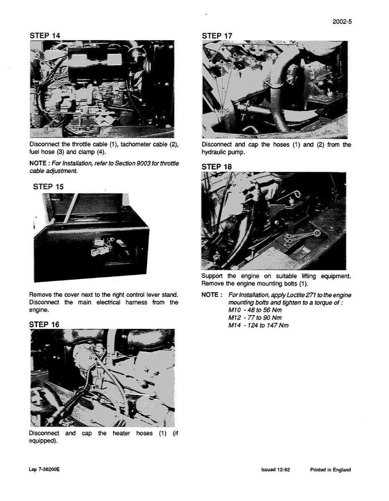 May include: A black and white diagram detailing engine maintenance procedures. The image illustrates steps such as disconnecting cables, hoses, and removing bolts. Text includes torque specifications in Newton meters and instructions for Loctite 271.