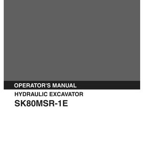 May include: A gray Kobelco operator's manual for a hydraulic excavator model SK80MSR-1E. The cover features the brand name at the top, with the text OPERATOR'S MANUAL, HYDRAULIC EXCAVATOR, and SK80MSR-1E below. Includes document code S2LF00003ZE01-00.