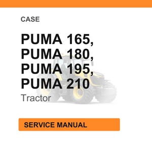 May include: Image of a Case tractor service manual. The text includes "PUMA 165, PUMA 180, PUMA 195, PUMA 210" and "Tractor". The words "CASE" and "SERVICE MANUAL" are also visible.