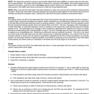 Puede incluir: Documento t&eacute;cnico que detalla los c&oacute;digos de falla del sistema el&eacute;ctrico de un motor. Incluye pasos para la soluci&oacute;n de problemas de un cortocircuito en el cable del inyector del cilindro 2. Se dan instrucciones para usar un mult&iacute;metro para medir la resistencia en ohmios.