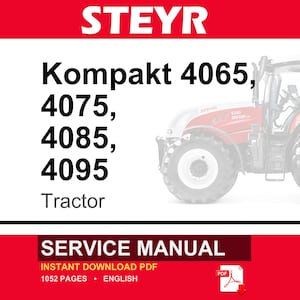 May include: A service manual for Steyr Kompakt 4065, 4075, 4085, and 4095 tractors. The document cover features the brand name in white text on a red background, a partial image of a red tractor, and the text 1052 pages in English.