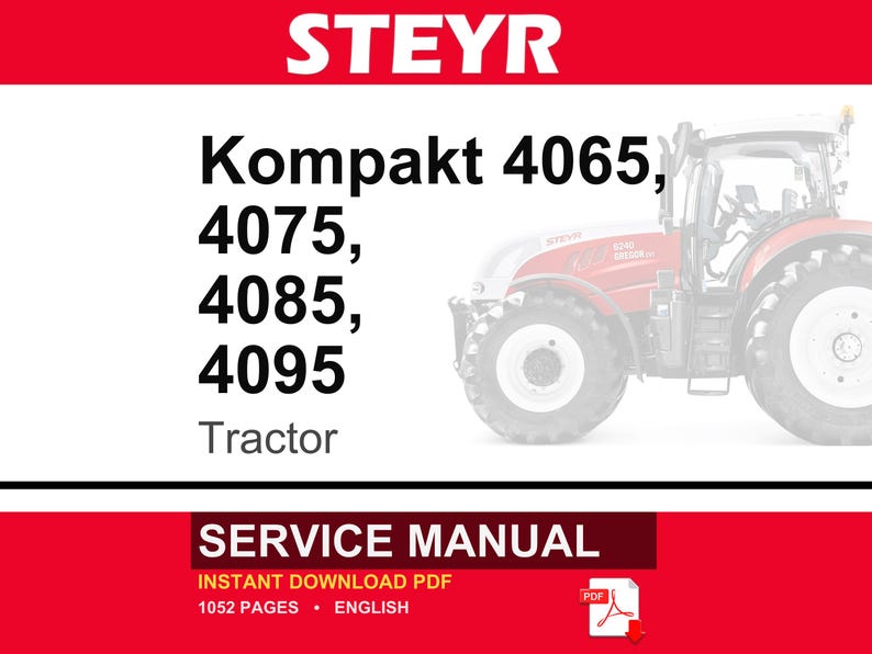 May include: A service manual for Steyr Kompakt 4065, 4075, 4085, and 4095 tractors. The document cover features the brand name in white text on a red background, a partial image of a red tractor, and the text 1052 pages in English.