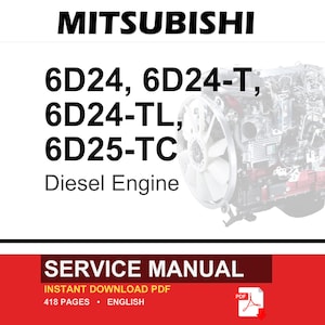 Mitsubishi 6d24, 6d24-T, 6d24-Tl, 6D25-TC Diesel Engine Service Repair Workshop Manual | Instant PDF Download image 1