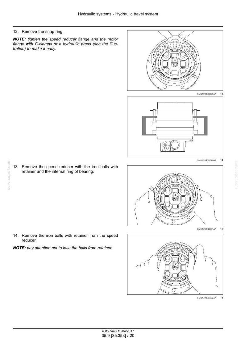 May include: Diagrams illustrating steps for disassembling a hydraulic travel system. The images show components like a snap ring, speed reducer, iron balls, and retainer. Text provides instructions for each step.