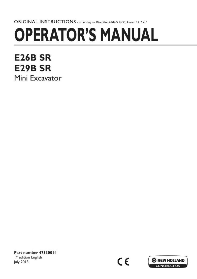 May include: An operator's manual for the New Holland Construction E26B SR and E29B SR mini excavator. The white cover features black text including the title, model numbers, part number 47530014, first edition English, and July 2013 date.