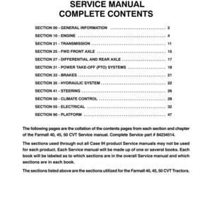 May include: A white page with the title "FARMALL 40, 45, 50 CVT SERVICE MANUAL COMPLETE CONTENTS." The page lists sections including Engine, Transmission, and Hydraulic System. The manual is for Farmall 40, 45, and 50 CVT Tractors.