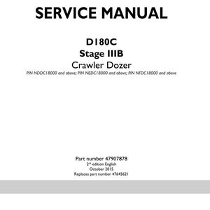 May include: A white service manual titled "SERVICE MANUAL" with black text. The manual is for a D180C Stage IIIB Crawler Dozer. Includes part number 47907878, 2nd edition English, October 2015. The New Holland Construction logo is at the bottom.