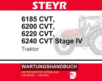 Steyr 6185 Cvt, 6200 Cvt, 6220 CVT, 6240 CVT Stage Iv Traktor Wartungshandbuch Reparatur Werkstatthandbuch | PDF-Download