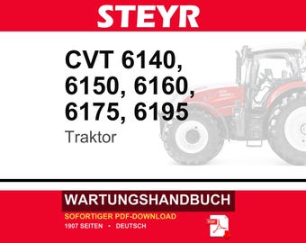 Steyr Cvt 6140, Cvt 6150, Cvt 6160, Cvt 6175, Cvt 6195 Traktor Wartungshandbuch Reparatur Werkstatthandbuch | PDF-Download