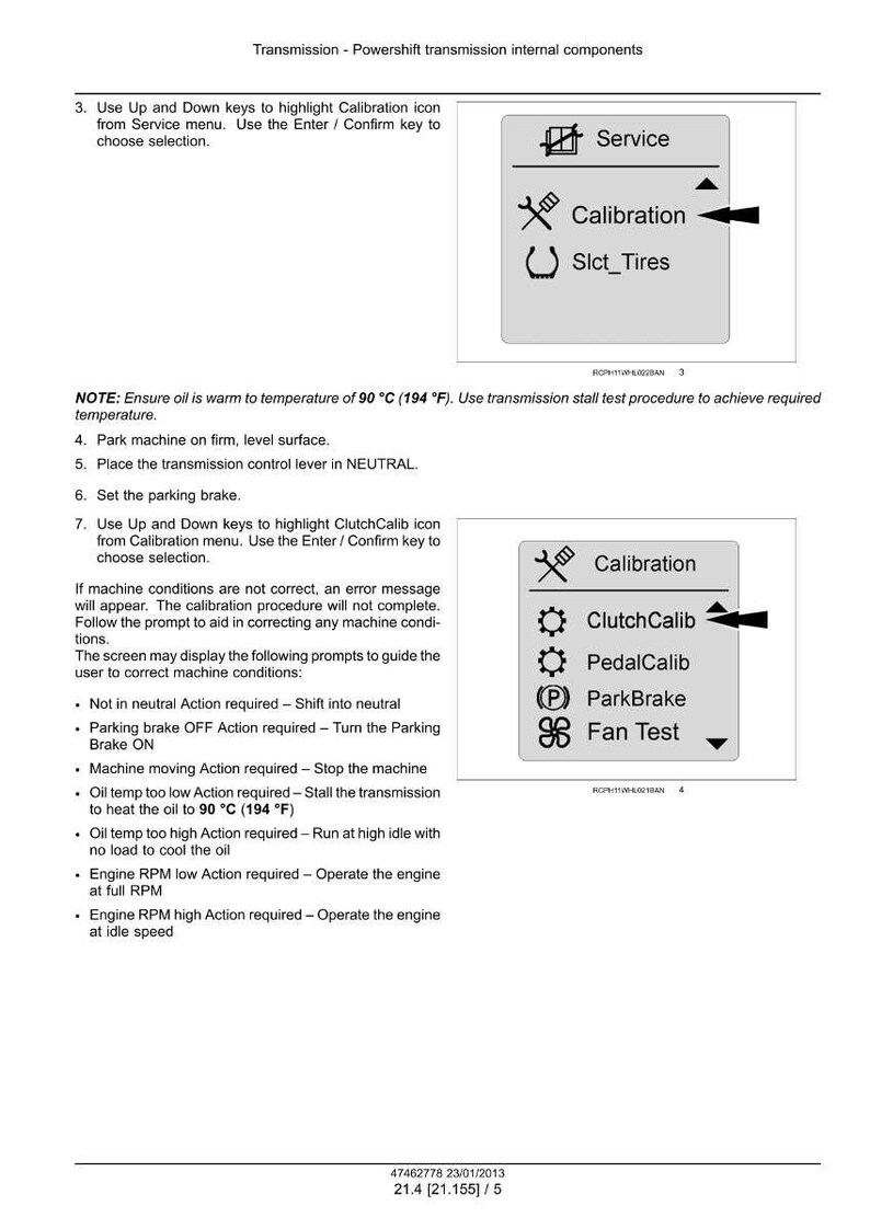 May include: Diagram of a machine's internal components, including a service menu with calibration options. The screen displays prompts for correcting machine conditions, such as oil temperature and engine RPM.