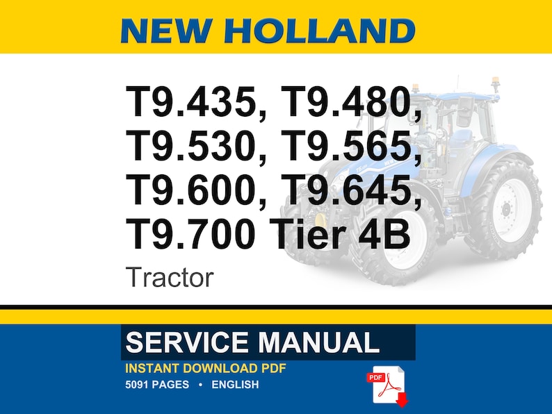 May include: A blue and white tractor with the text "NEW HOLLAND" at the top. The image lists tractor models T9.435, T9.480, T9.530, T9.565, T9.600, T9.645, and T9.700 Tier 4B. Below is the text "Tractor" and "SERVICE MANUAL".