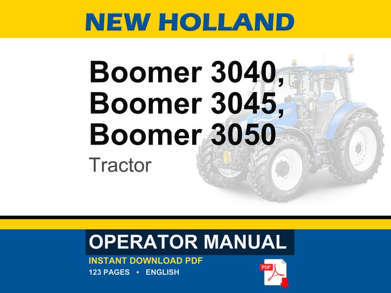 New Holland Boomer 3040, 3045, 3050 Tractor Operator Owners Operation Manual | Instant PDF Download image 1