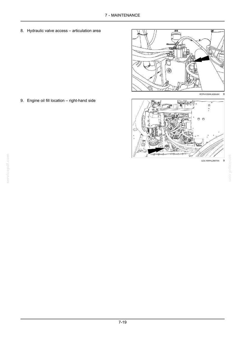May include: Diagram of machinery components with arrows pointing to specific areas. The image includes labels for hydraulic valve access and engine oil fill location. The text "7 - MAINTENANCE" is at the top.