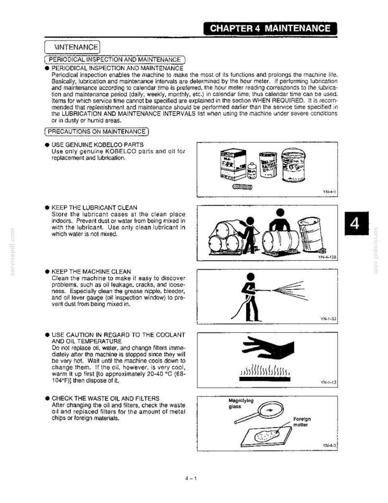May include: A technical manual page titled CHAPTER 4 MAINTENANCE containing instructions for machine upkeep. It features black and white illustrations showing lubricant containers, a person handling barrels, cleaning with a hose, temperature warnings, and a magnifying glass inspecting debris.