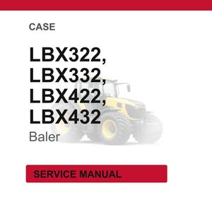 May include: Image of a yellow and black tractor with the text "LBX322, LBX332, LBX422, LBX432 Baler" and "SERVICE MANUAL" on a white background. The tractor is a Case model.