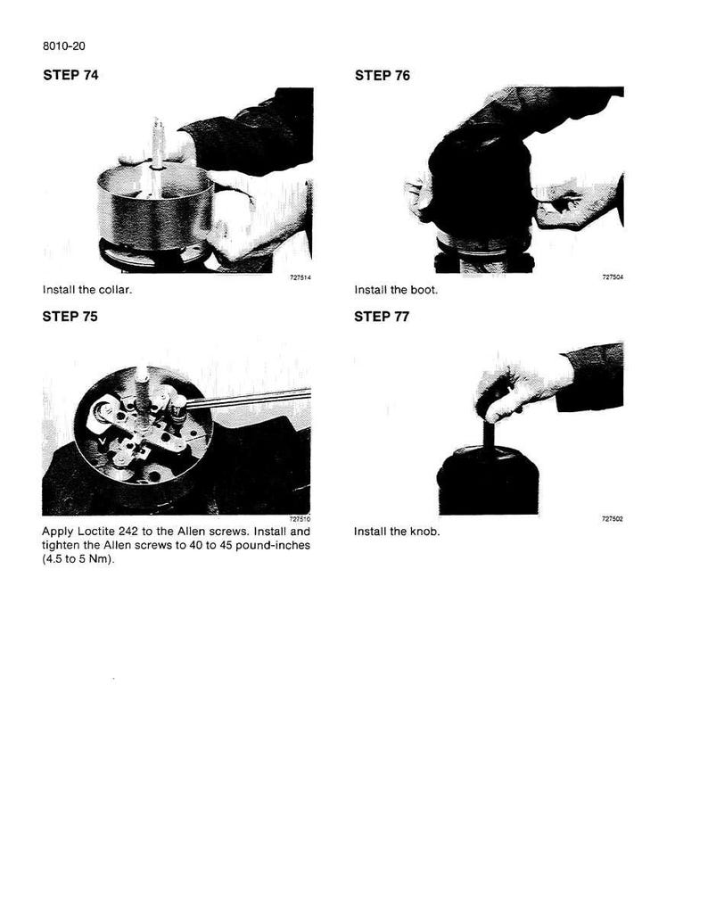 May include: A series of four black and white instructional images. The steps include installing a collar, boot, and knob, and applying Loctite 242 to Allen screws. Text includes "STEP 74", "STEP 75", "STEP 76", and "STEP 77".