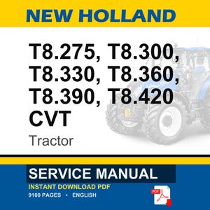 May include: A blue and white New Holland tractor is featured in this image, with the text "NEW HOLLAND" at the top. The image also lists tractor models T8.275, T8.300, T8.330, T8.360, T8.390, and T8.420. Below the tractor models, the word "CVT" and "Tractor" are displayed.