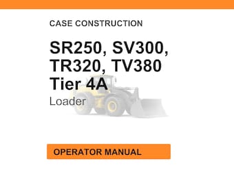 Instrukcja obsługi ładowarki Case Construction SR250, SV300, TR320, TV380 Tier 4A