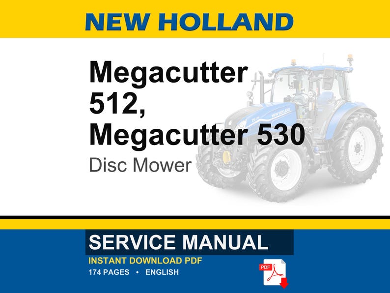 May include: A New Holland Megacutter 512 and 530 Disc Mower service manual. The image shows a blue and white tractor on the right side. The text "NEW HOLLAND" is at the top. The words "SERVICE MANUAL" are at the bottom.
