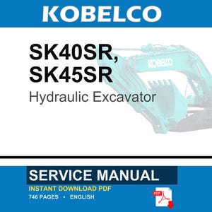 K&ouml;nnte beinhalten: Ein Wartungshandbuch f&uuml;r den Kobelco SK40SR und SK45SR Hydraulikbagger. Das Dokument ist ein sofort herunterladbares PDF, umfasst 746 Seiten und ist in Englisch verfasst. Das Cover zeigt den Markennamen Kobelco und einen t&uuml;rkisfarbenen Bagger.